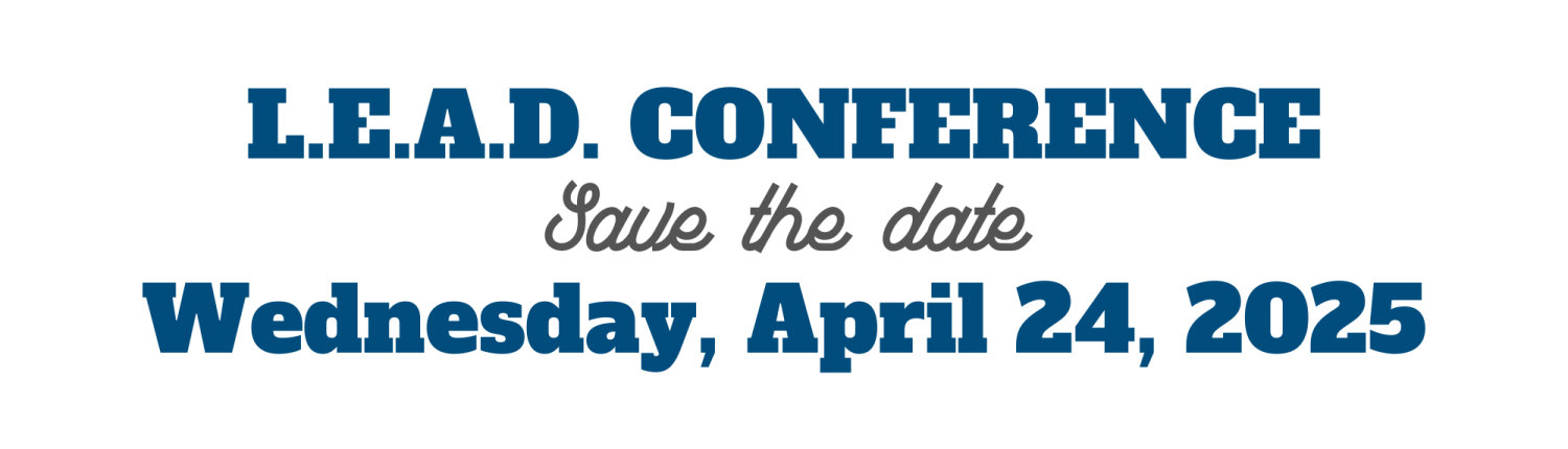 Save the Date April 24, 2025 LEAD Conference